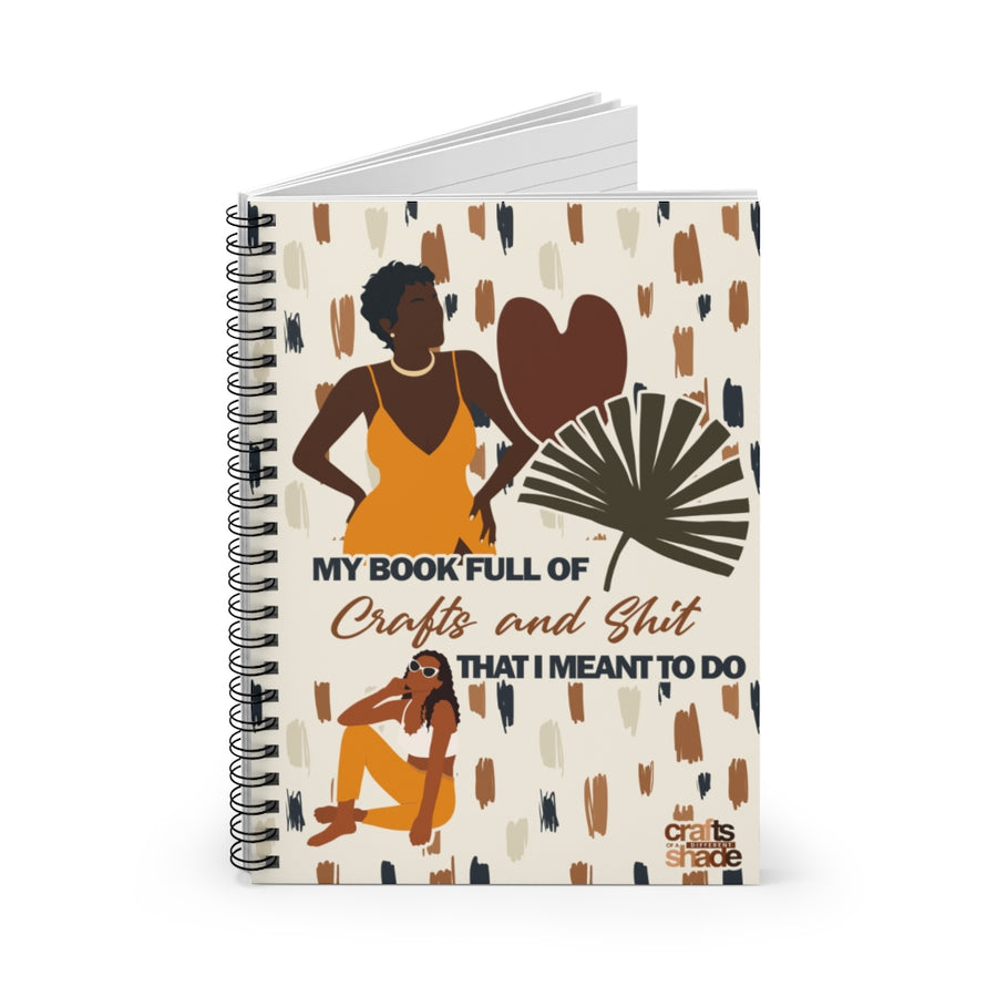 Abstract Ladies Crafts Meant to Do Notebook - Ruled Spiral Notebook