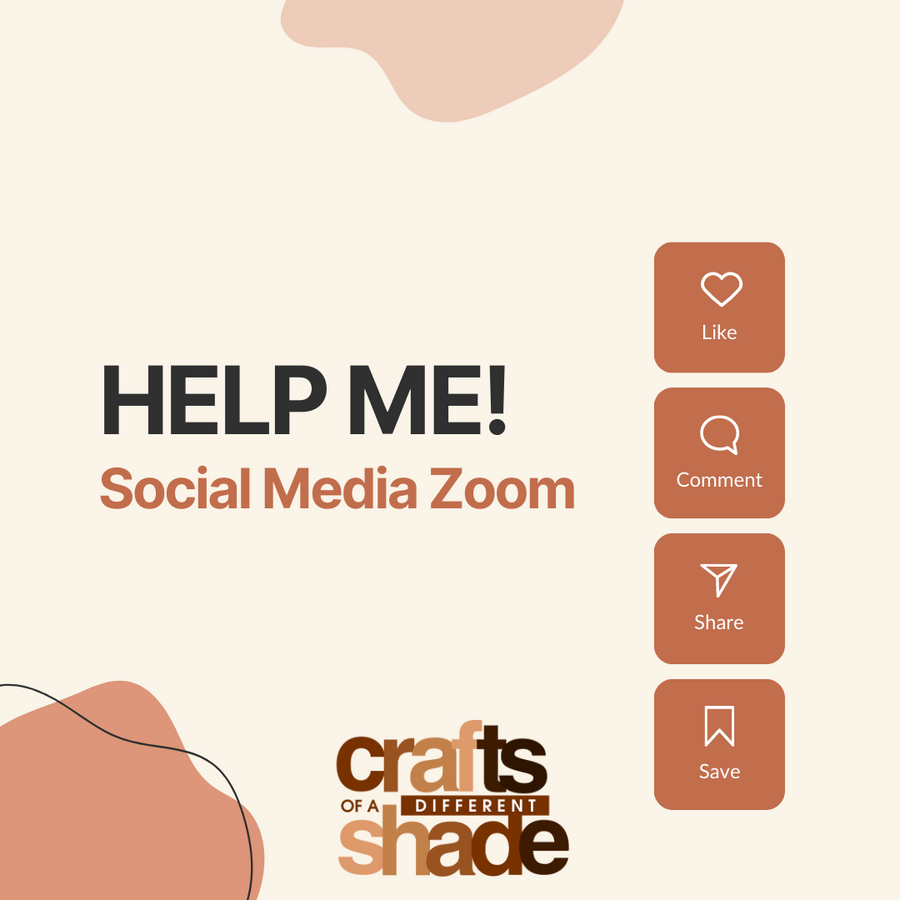 HELP ME! Social Media Zoom Chat