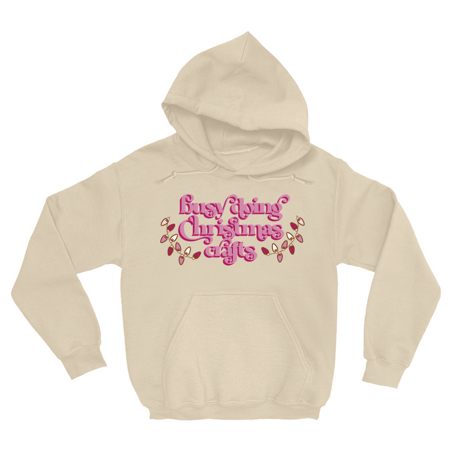 BUSY DOING CHRISTMAS CRAFTS 2022 PULLOVER HOODIE